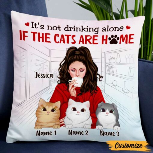 Personalized Cat Mom Not Drinking Alone Pillow