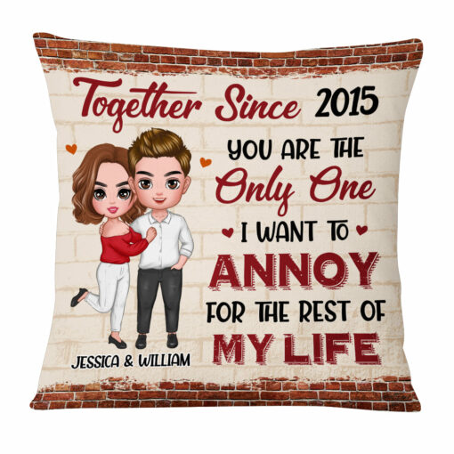 Personalized Couple Annoy For The Rest Of My Life Pillow