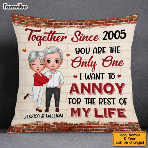 Personalized Couple Annoy For The Rest Of My Life Pillow