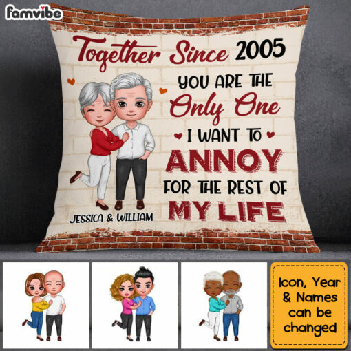 Personalized Couple Annoy For The Rest Of My Life Pillow