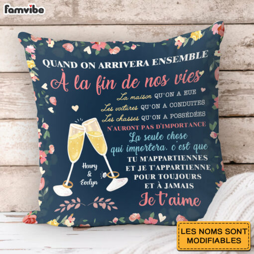 Personalized Couple French Quand On Arrivera Ensemble Pillow