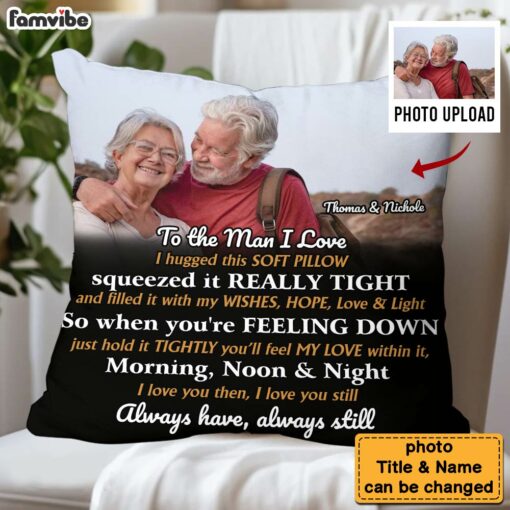 Personalized Couple Gift To The Man I Love Upload Photo Pillow