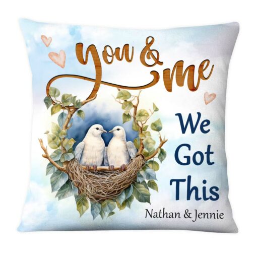 Personalized Couple Gift You And Me We Got This Pillow