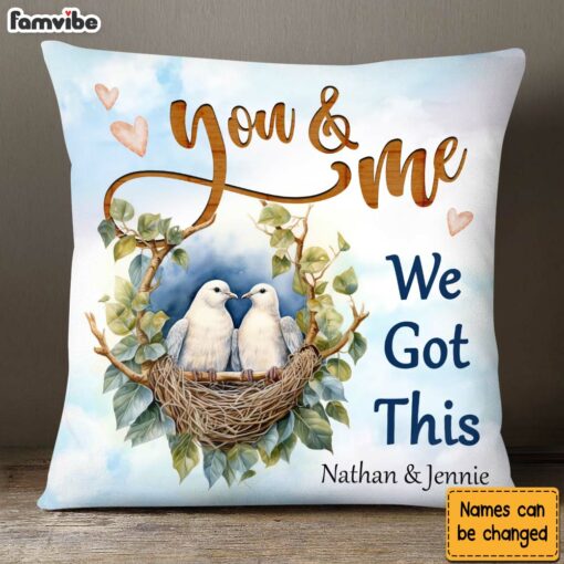 Personalized Couple Gift You And Me We Got This Pillow