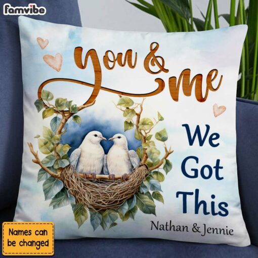 Personalized Couple Gift You And Me We Got This Pillow