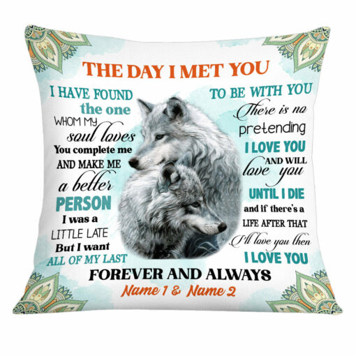 Personalized Couple Love Wolf Husband Wife The Day I Met You Pillow