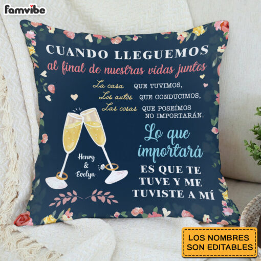 Personalized Couple Spanish Cuando Lleguemos Al Final De Nuestras Vidas Juntos Pillow