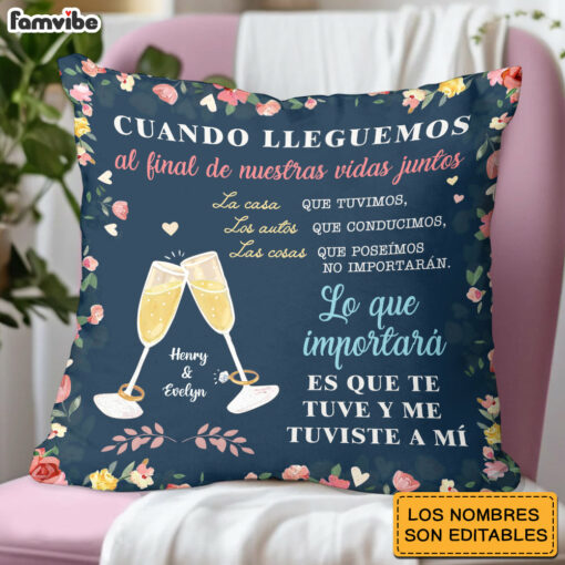 Personalized Couple Spanish Cuando Lleguemos Al Final De Nuestras Vidas Juntos Pillow