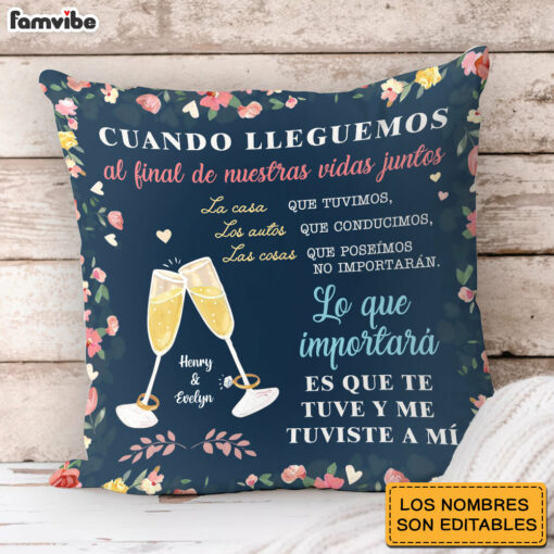 Personalized Couple Spanish Cuando Lleguemos Al Final De Nuestras Vidas Juntos Pillow