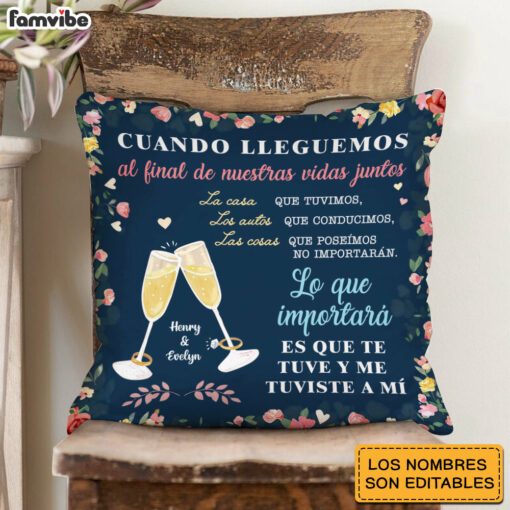 Personalized Couple Spanish Cuando Lleguemos Al Final De Nuestras Vidas Juntos Pillow