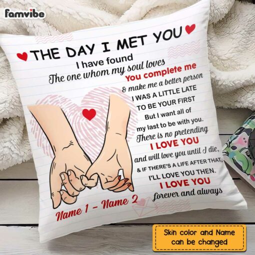 Personalized Couple The Day I Meet You Pillow