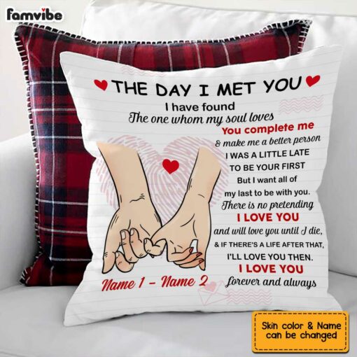 Personalized Couple The Day I Meet You Pillow