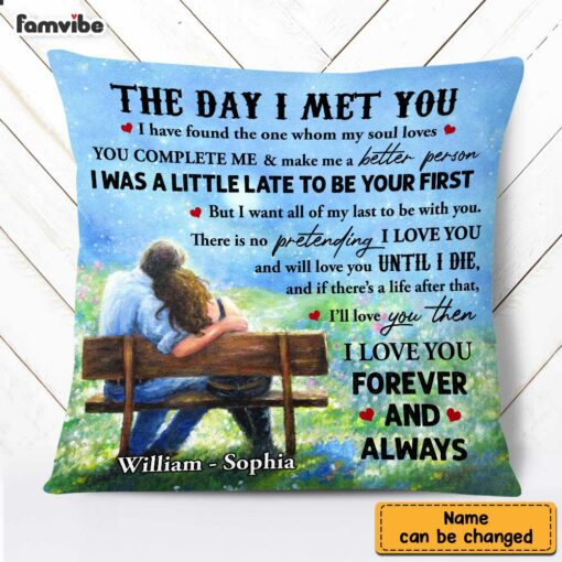 Personalized Couple The Day I Met You Love Garden Pillow