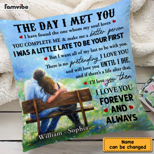 Personalized Couple The Day I Met You Love Garden Pillow