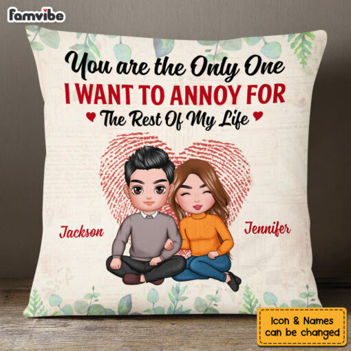 Personalized Couple The One I Want To Annoy Pillow