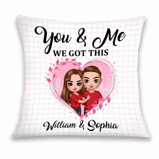 Personalized Couple You & Me We Got This Pillow