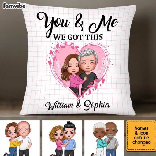 Personalized Couple You & Me We Got This Pillow