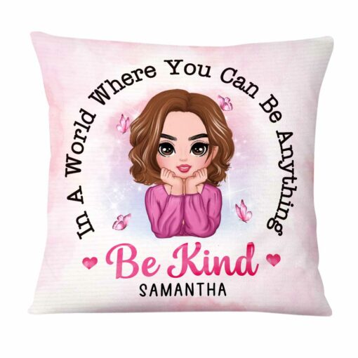 Personalized Daughter In a World Where You Can be Anything Be Kind Pillow