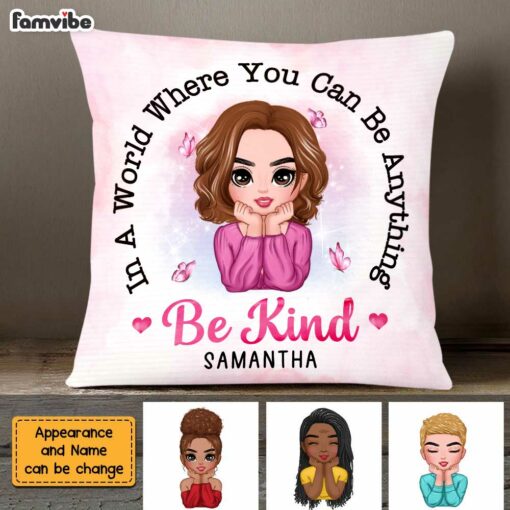 Personalized Daughter In a World Where You Can be Anything Be Kind Pillow