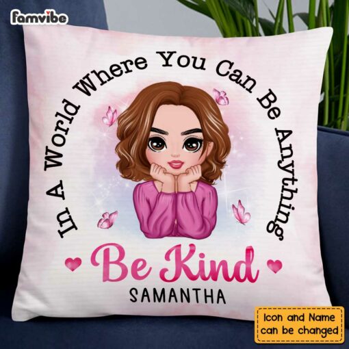 Personalized Daughter In a World Where You Can be Anything Be Kind Pillow