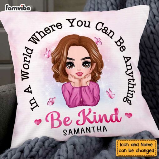 Personalized Daughter In a World Where You Can be Anything Be Kind Pillow