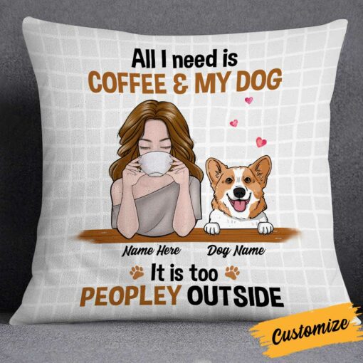 Personalized Dog Coffee Too Peopley Pillow