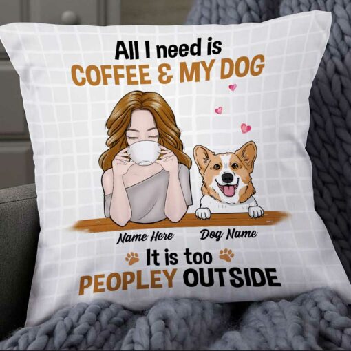 Personalized Dog Coffee Too Peopley Pillow