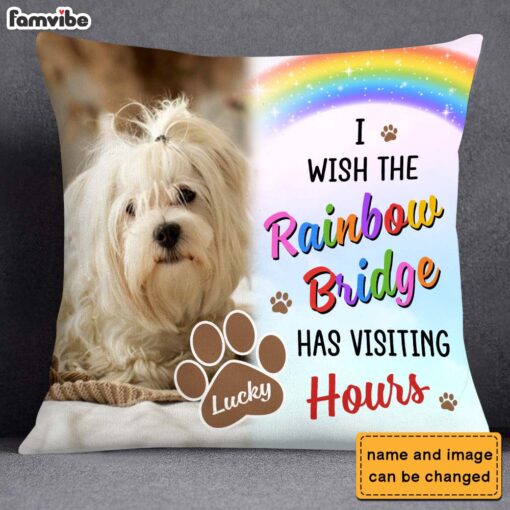 Personalized Dog Memorial Gift I Wish The Rainbow Bridge Has Visiting Hours Pillow