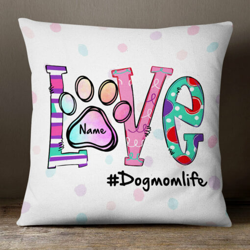 Personalized Dog Mom Life Pillow