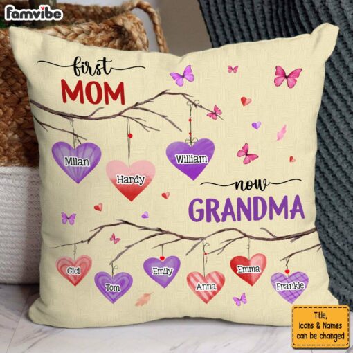 Personalized First Mom Now Grandma Hearts Pillow