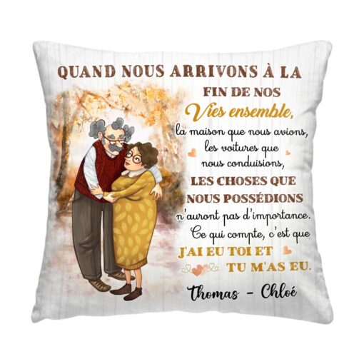 Personalized French Couple Gift Quand Nous Arrivons A La Fin De Nos Vies Ensemble Pillow