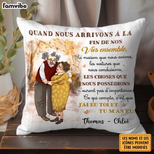 Personalized French Couple Gift Quand Nous Arrivons A La Fin De Nos Vies Ensemble Pillow