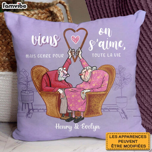 Personalized French Couple Gift Viens On S’aime, Mais Genre Pour Toute La Vie Pillow