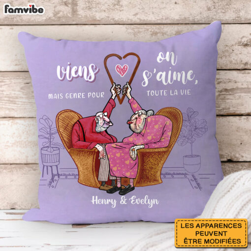 Personalized French Couple Gift Viens On S’aime, Mais Genre Pour Toute La Vie Pillow