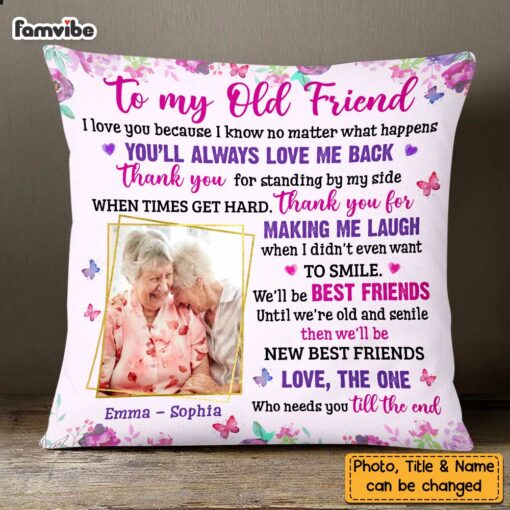 Personalized Friends I Love You Old Friends Photo Pillow