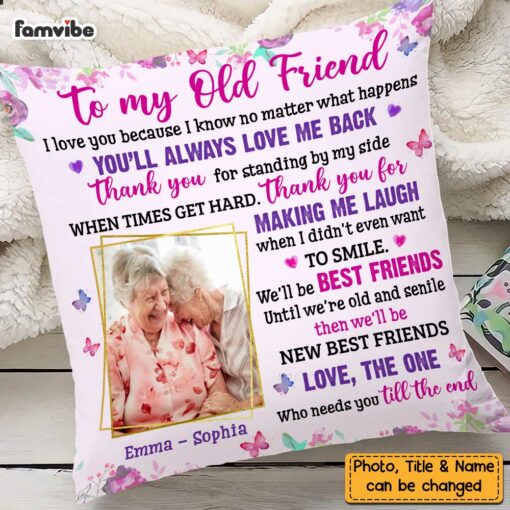 Personalized Friends I Love You Old Friends Photo Pillow