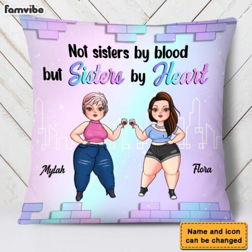 Personalized Friends Not Sisters By Blood But Sisters By Heart Pillow