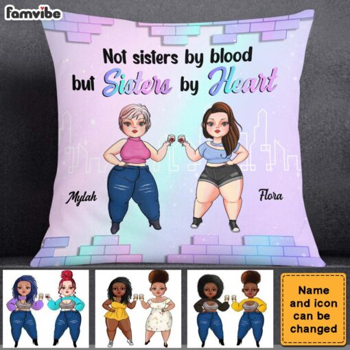 Personalized Friends Not Sisters By Blood But Sisters By Heart Pillow