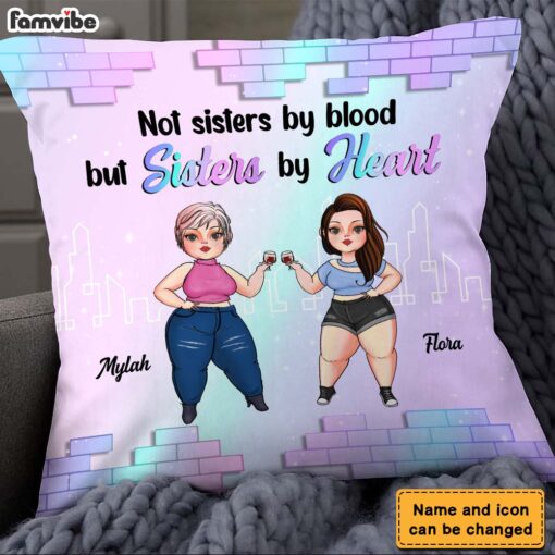 Personalized Friends Not Sisters By Blood But Sisters By Heart Pillow