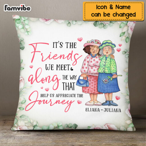 Personalized Friends We Meet Along The Way Pillow