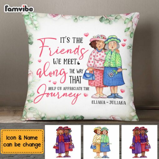 Personalized Friends We Meet Along The Way Pillow