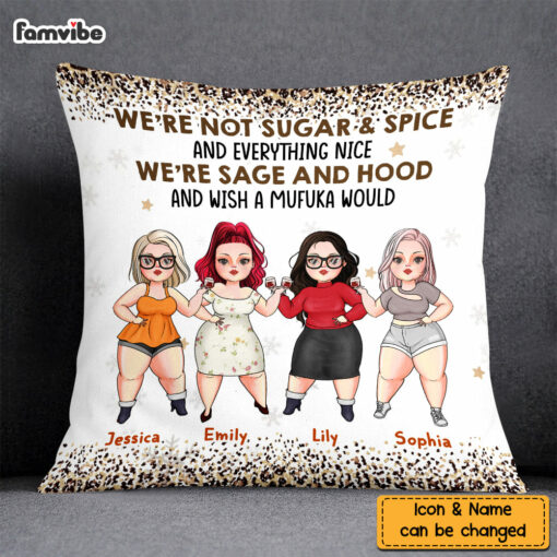 Personalized Friends We’re Not Sugar And Spice Pillow