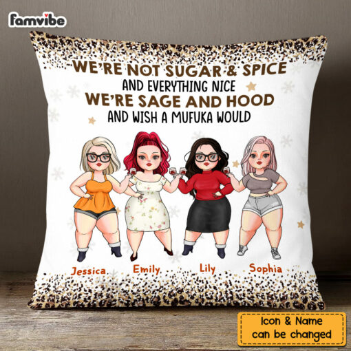 Personalized Friends We’re Not Sugar And Spice Pillow