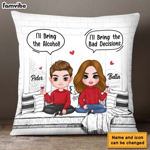 Personalized Funny I’ll Bring The Bad Decisions Couples Pillow