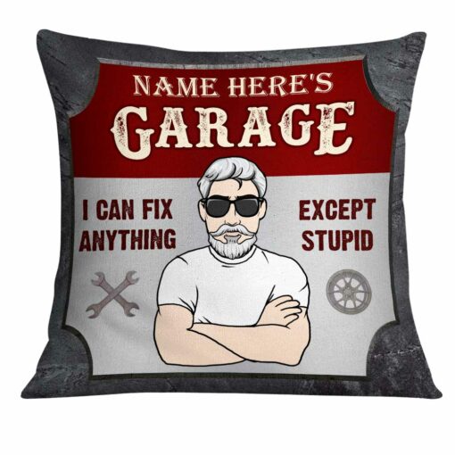 Personalized Garage I Can Fix Anything Pillow