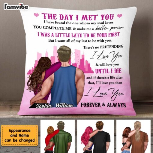 Personalized Gift For Couple The Day I Met You Pillow