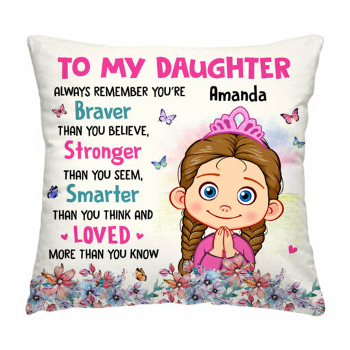 Personalized Gift For Daughter Always Remember You Are Braver Pillow