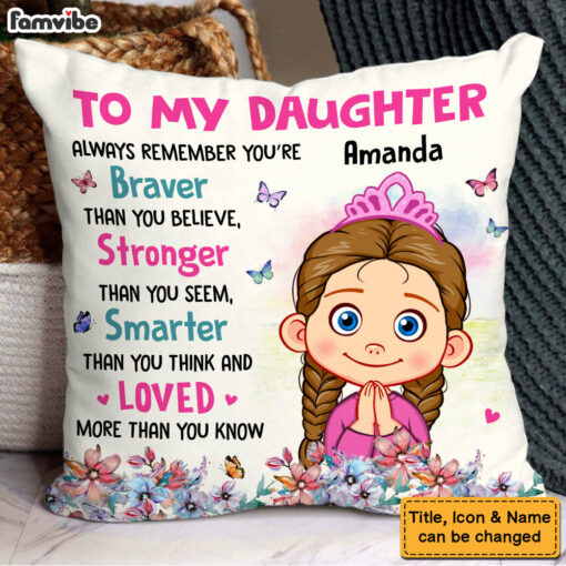 Personalized Gift For Daughter Always Remember You Are Braver Pillow