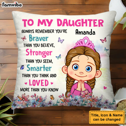 Personalized Gift For Daughter Always Remember You Are Braver Pillow