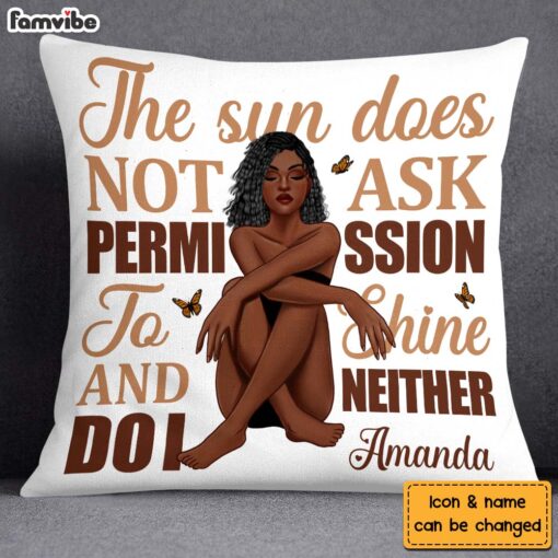 Personalized Gift For Daughter Does Not Ask Permission To Shine Pillow